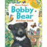 Maurice Pledger’s Bobby Bear Sticker Book